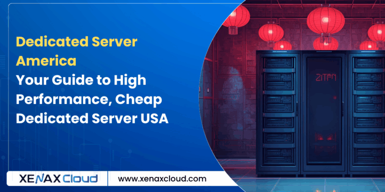 Dedicated Server America: Your Guide to High-Performance, Cheap Dedicated Server USA