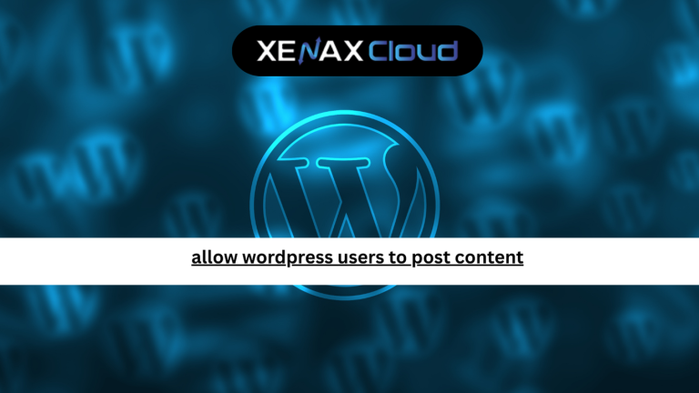 How To Allow WordPress Users To Post Content Safely And At Scale