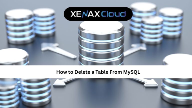 How to Delete a Table From MySQL: A Complete Practical Guide
