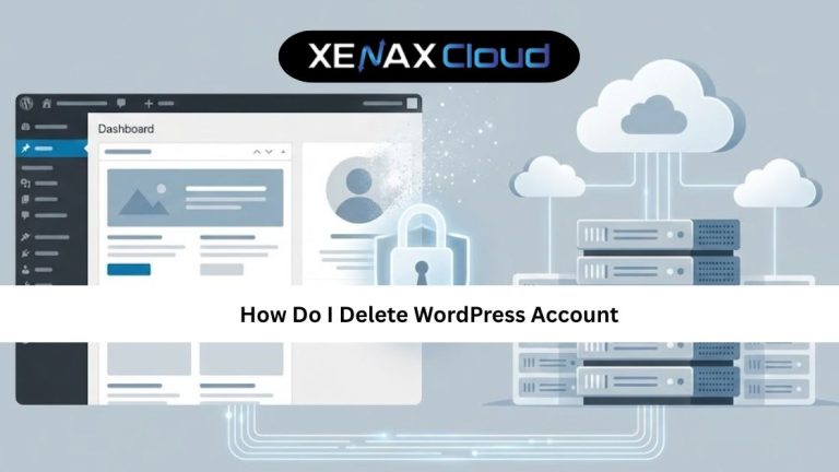 How Do I Delete WordPress Account: A Complete Step-by-Step Guide
