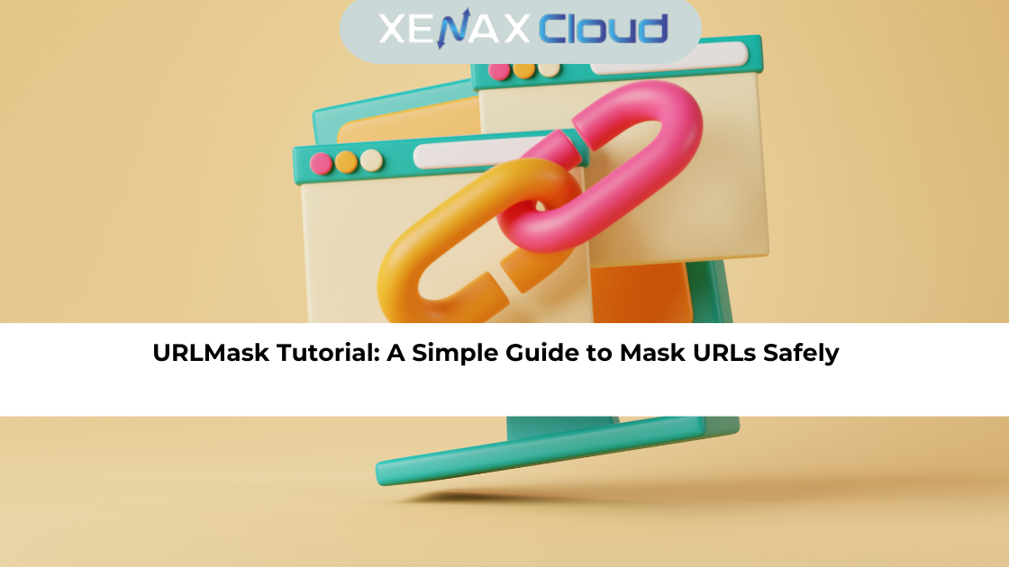 URLMask Tutorial: A Simple Guide to Mask URLs Safely