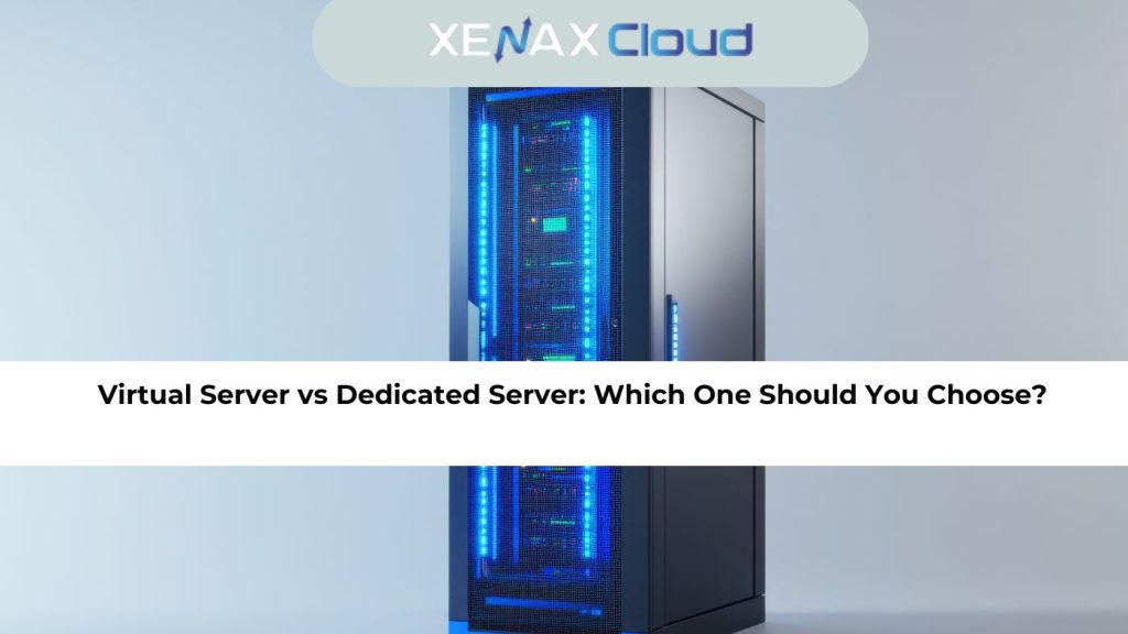 Virtual Server vs Dedicated Server