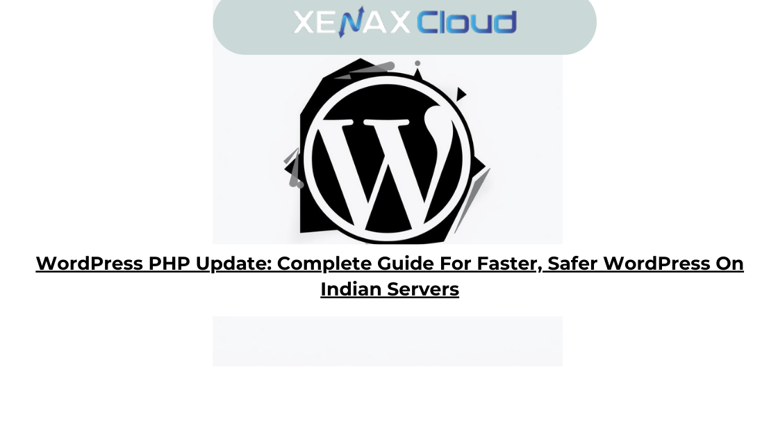 WordPress PHP Update: Complete Guide WordPress On Indian Servers