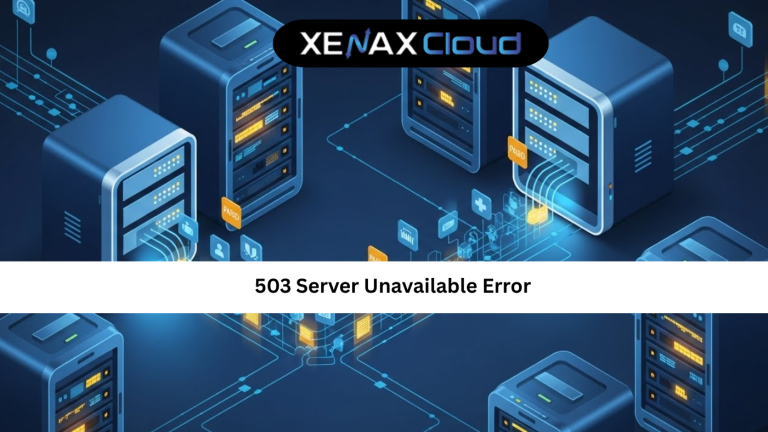 503 Server Unavailable Error: Meaning, Causes, and Fix Guide