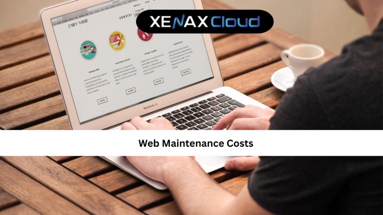 Web Maintenance Costs: A Complete Guide for Businesses