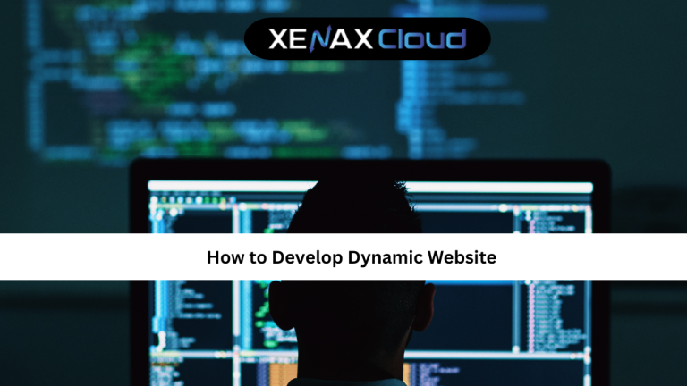 How to Develop Dynamic Website: Complete Step-by-Step Guide