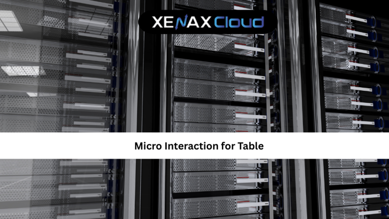 Micro Interaction for Table: A Practical Guide for Better User Experience