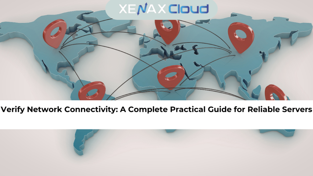 Verify Network Connectivity