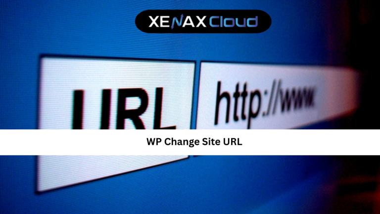 WP Change Site URL: Complete Guide for Safe WordPress Migration