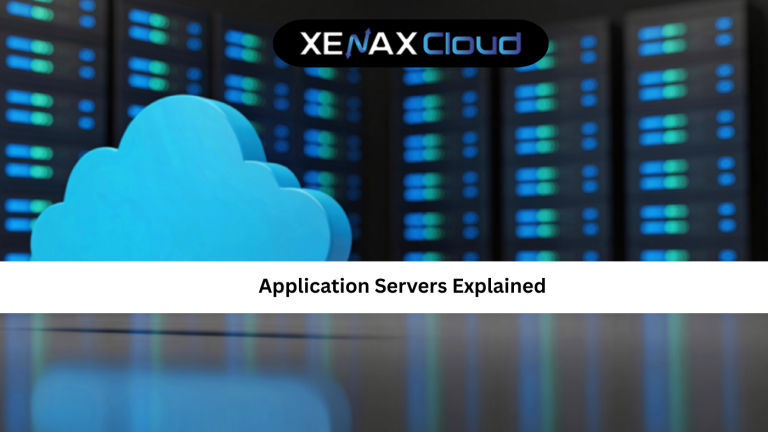 Application Servers Explained: A Complete Guide for Modern Businesses