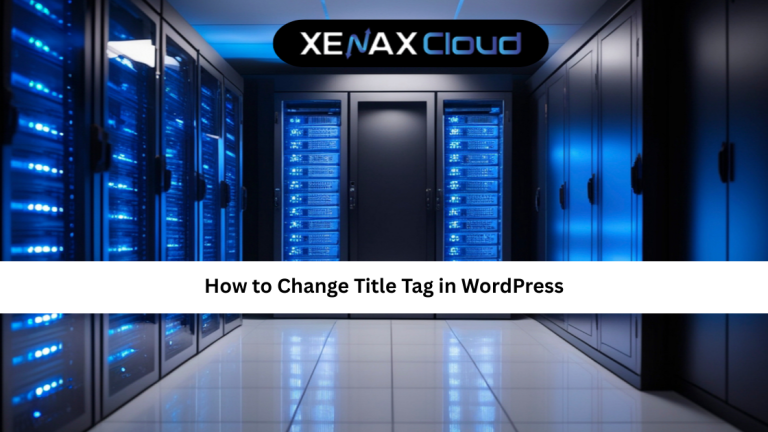 How to Change Title Tag in WordPress: Step-by-Step SEO Guide