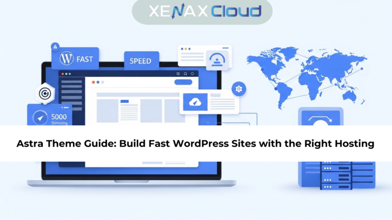 Astra Theme Guide: Build Fast WordPress Sites with the Right Hosting