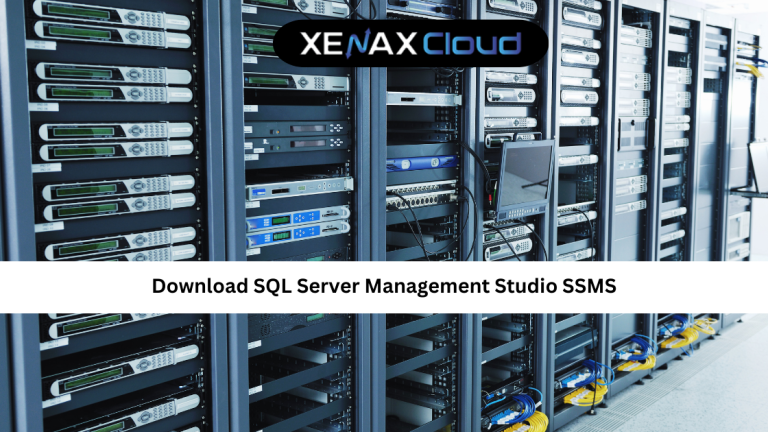 Download SQL Server Management Studio SSMS: Complete Tutorial for Developers and Businesses