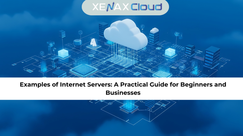 Examples of Internet Servers
