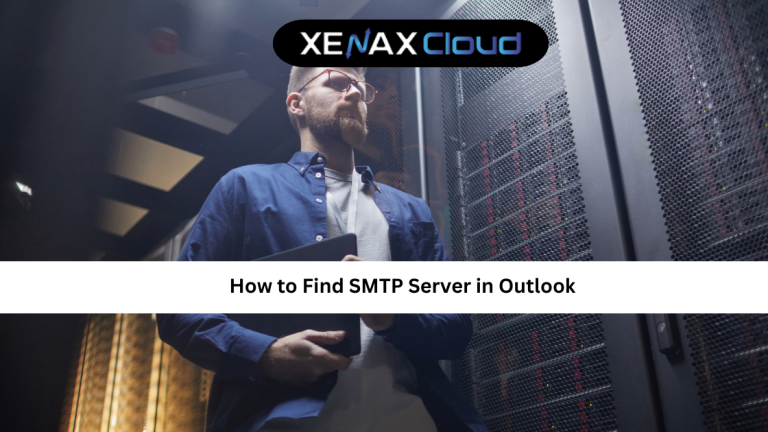 How to Find SMTP Server in Outlook: A Clear Step-by-Step Guide