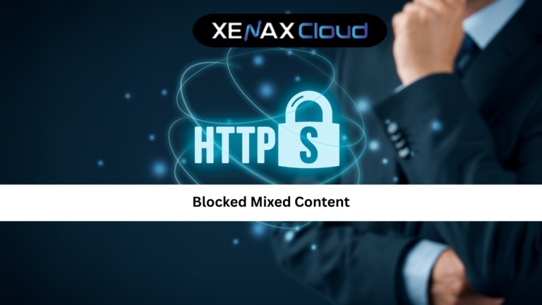 Blocked Mixed Content: Complete Guide to Fix HTTPS Security Errors