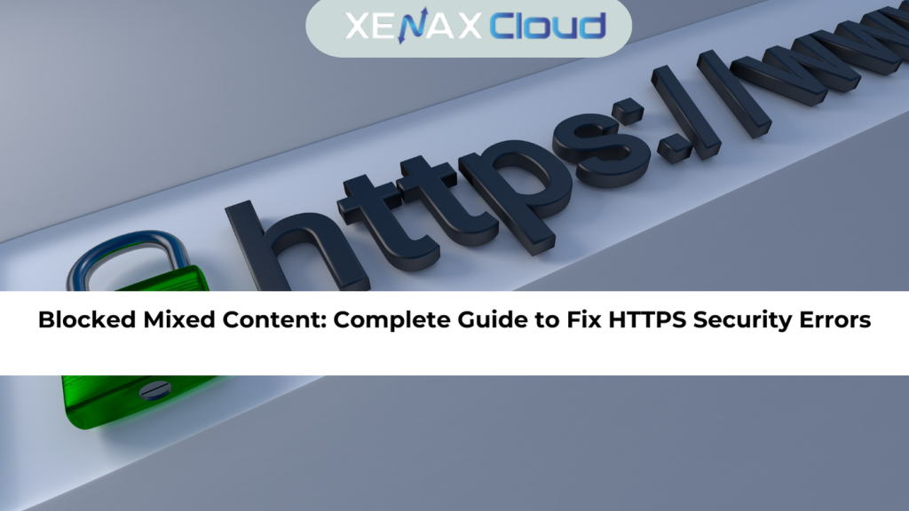Blocked Mixed Content Complete Guide to Fix HTTPS Security Errors