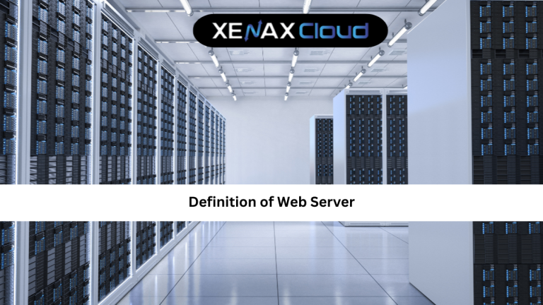 Definition of Web Server: Complete Guide to How Web Servers Work