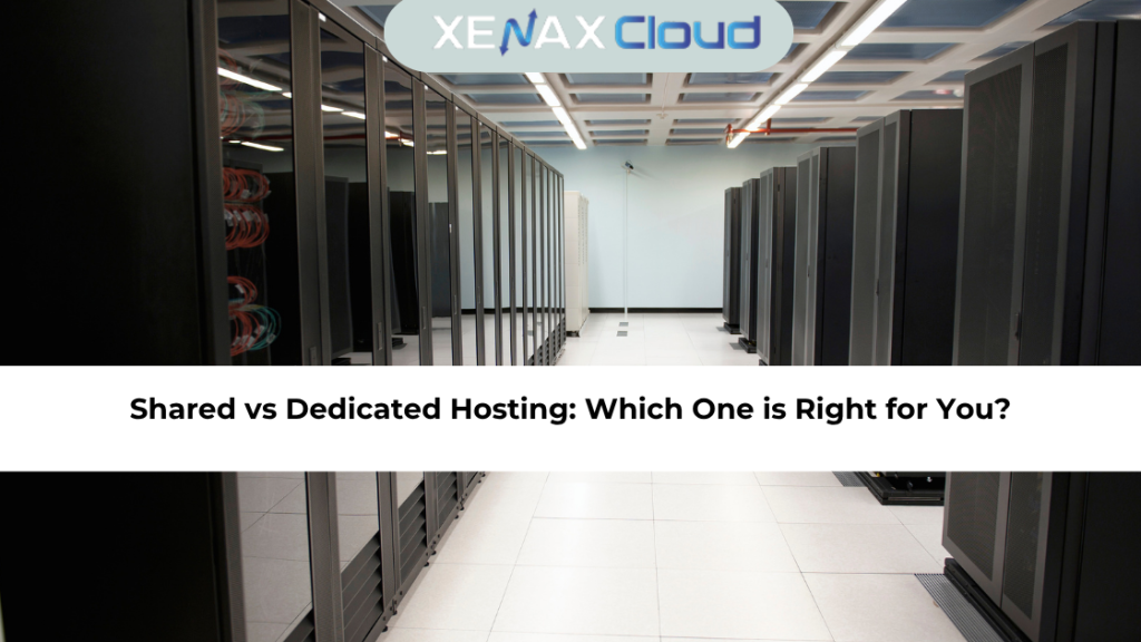 Shared vs Dedicated Hosting Which One is Right for You