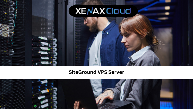 SiteGround VPS Server: A Complete Guide for Businesses and Developers