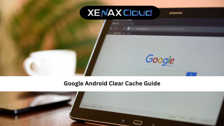 Google Android Clear Cache Guide: Boost Speed & Performance