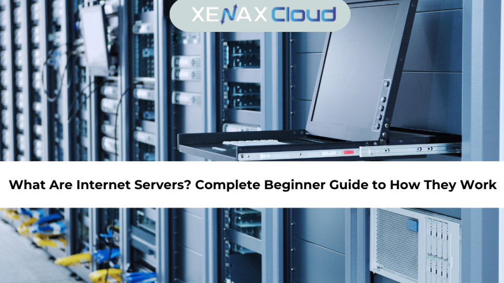 What Are Internet Servers? Complete Beginner Guide to How They Work