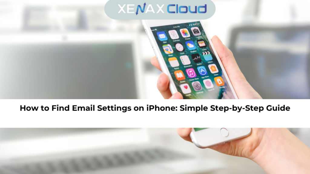 How to Find Email Settings on iPhone