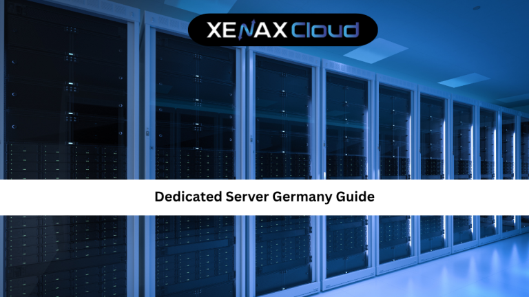 Dedicated Server Germany Guide: High Performance & Reliable Hosting