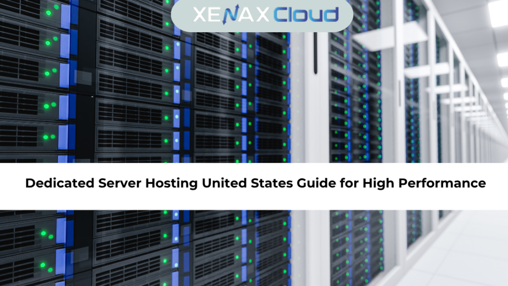 Dedicated Server Hosting United States Guide for High Performance