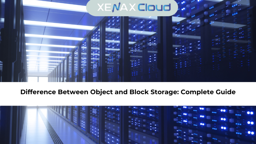 Difference Between Object and Block Storage Complete Guide