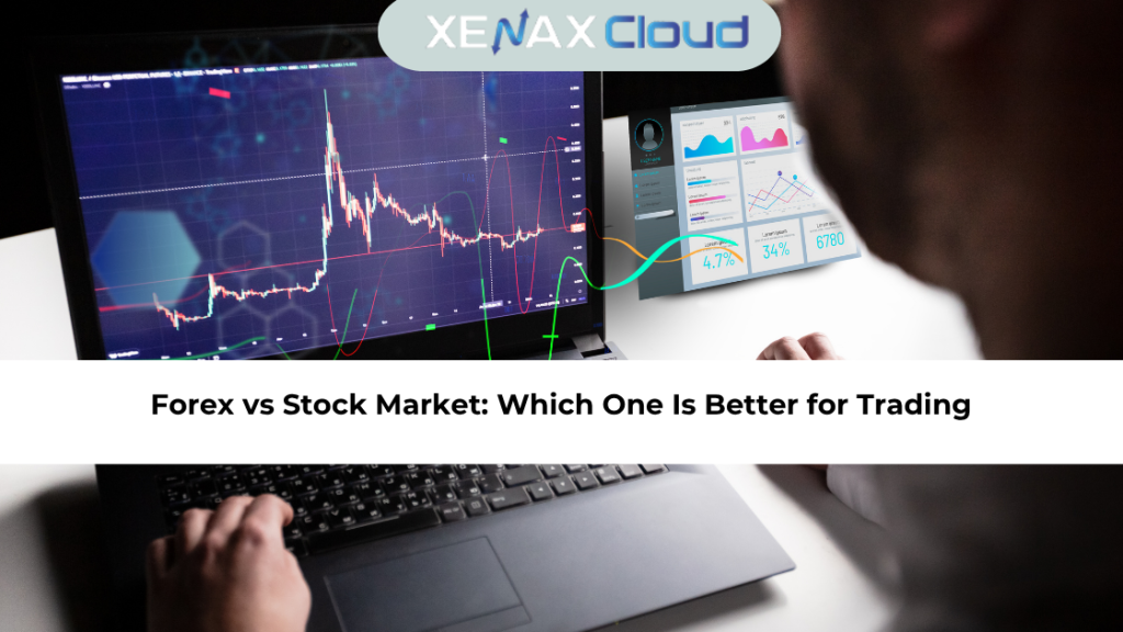 Forex vs Stock Market Which One Is Better for Trading 