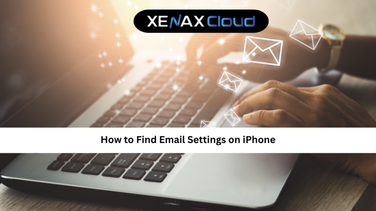 How to Find Email Settings on iPhone: Simple Step-by-Step Guide
