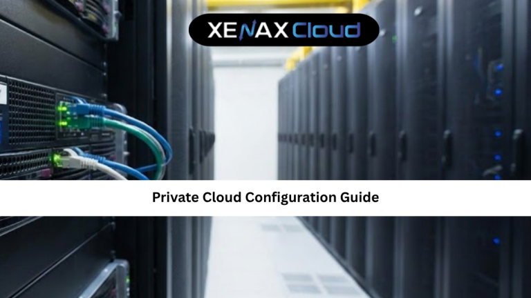 Private Cloud Configuration Guide: Build Secure & Scalable Infrastructure