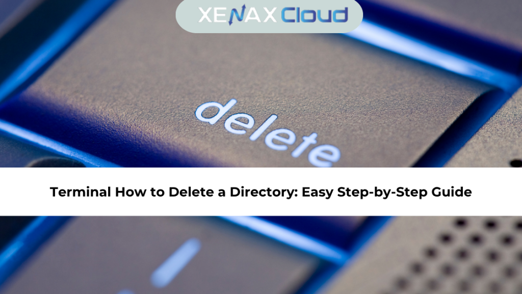 Terminal How to Delete a Directory: Easy Step-by-Step Guide