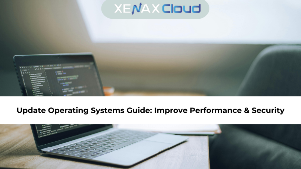 Update Operating Systems Guide: Improve Performance & Security