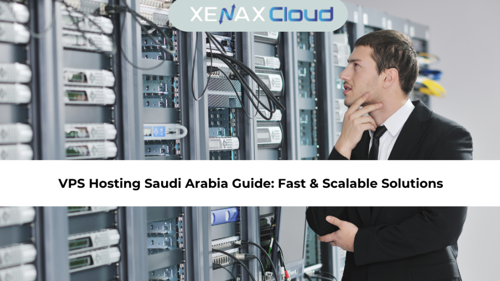 VPS Hosting Saudi Arabia Guide