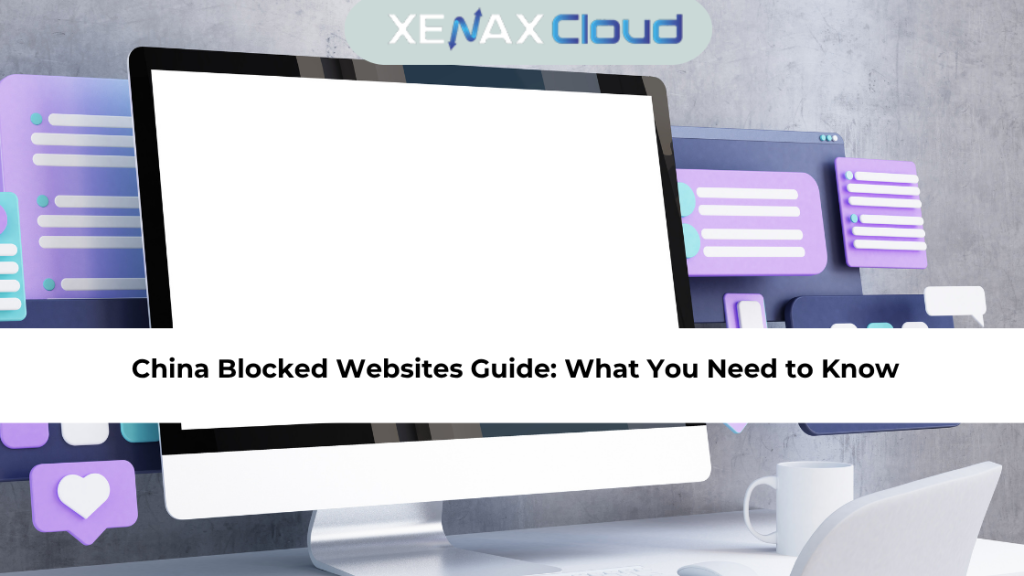 China Blocked Websites Guide What You Need to Know