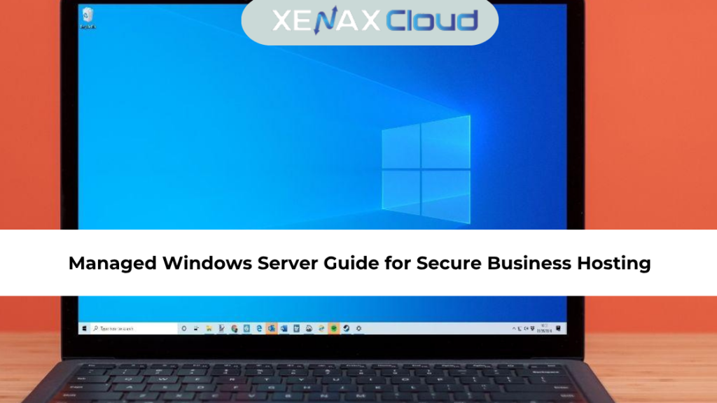 Managed Windows Server Guide for Secure Business Hosting