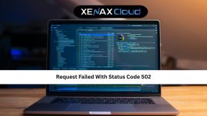 Request Failed With Status Code 502: Complete Fix Guide