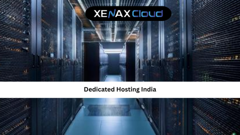 Dedicated Hosting India: The Complete Guide for High-Performance Business Infrastructure