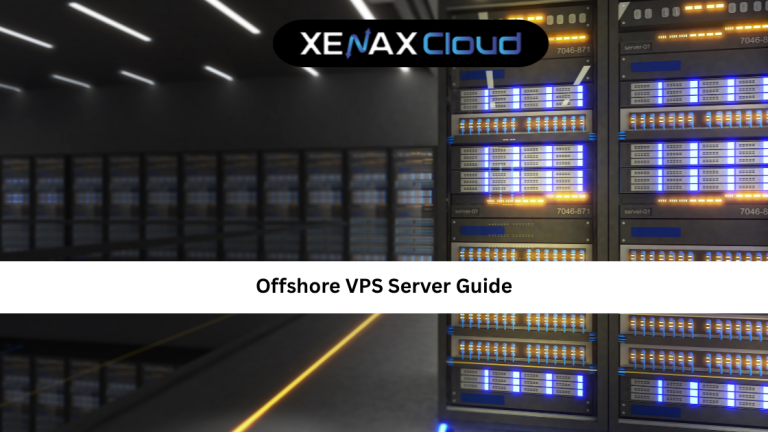 Offshore VPS Server Guide: Benefits, Use Cases, and How to Choose the Right Solution