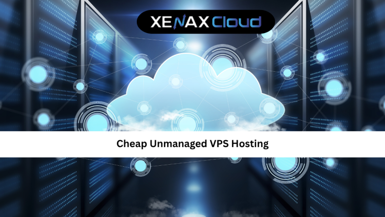 Cheap Unmanaged VPS Hosting: Affordable Performance with Full Server Control