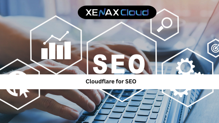 Cloudflare for SEO: A Practical Guide to Faster and Safer Websites