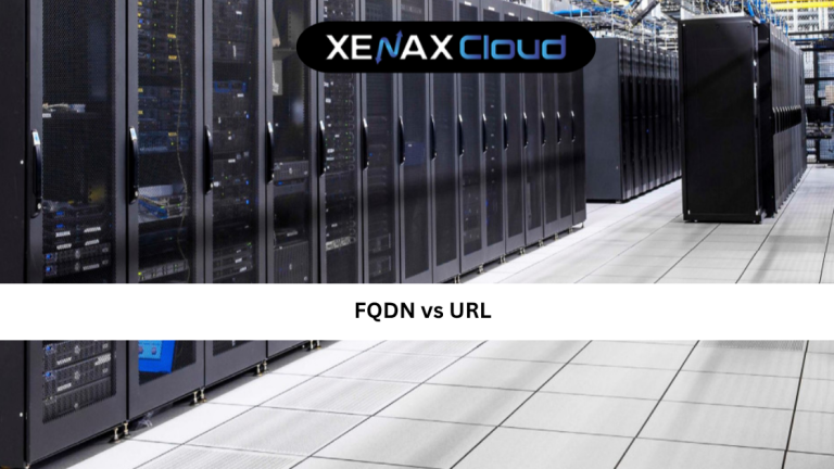 FQDN vs URL: Clear Guide and Tutorial for Better Understanding