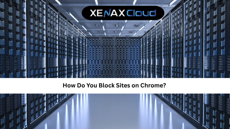 How Do You Block Sites on Chrome? A Complete Guide for Safer and More Productive Browsing