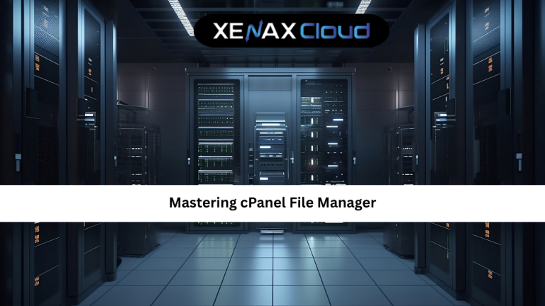 Mastering cPanel File Manager: A Complete Guide for Website Owners and Developers