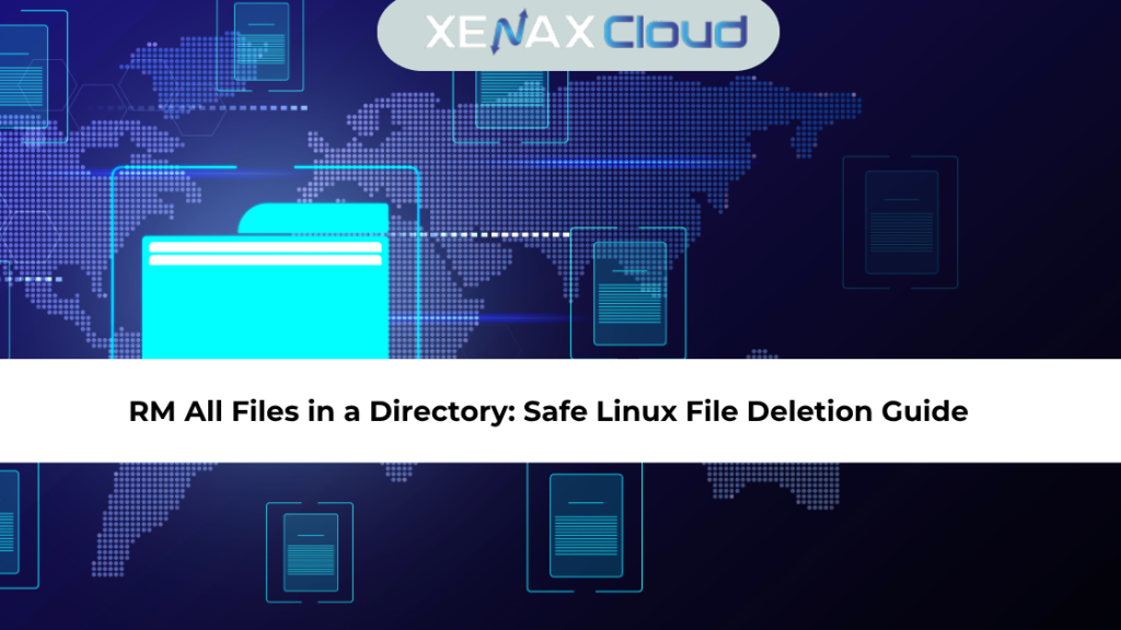 RM All Files in a Directory: Safe Linux File Deletion Guide