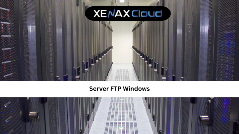 Server FTP Windows: Complete Guide to Setting Up and Managing FTP on Windows Servers