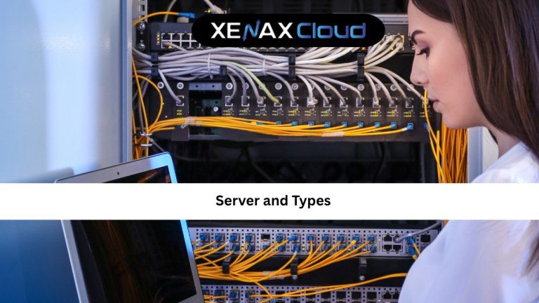 Server and Types: A Complete Beginner’s Guide to Understanding Different Types of Servers