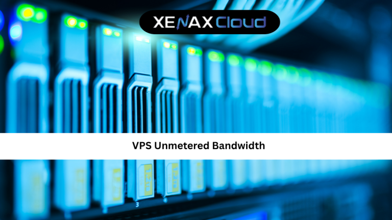 VPS Unmetered Bandwidth: The Complete Guide for Growing Websites and Applications